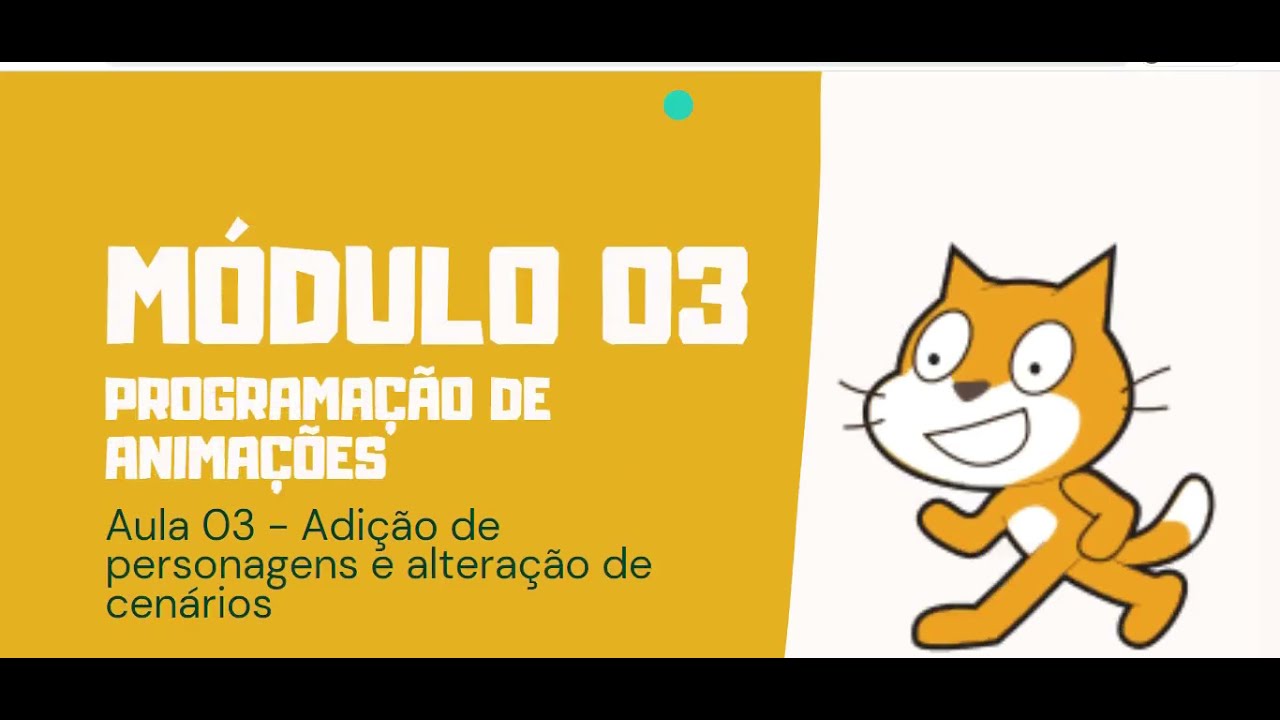 Módulo 03 Aula 03 - Adição de personagens e cenários no Scratch - YouTube
