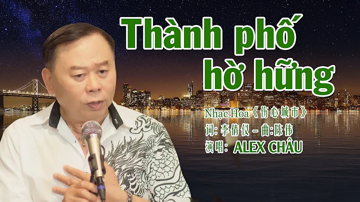 Thnh ph h hng | Ca s Alex Chu |Nhc Hoa | -  |: Ale...