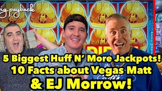 5 Biggest Huff N’ More Jackpots! 10 Facts about Vegas Matt & EJ Morrow! #slots #vegasmatt #casino 