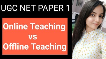 online vs offline teaching methods | ugc net paper 1 | teaching aptitude |
