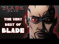 The very best of blade  throwback toons