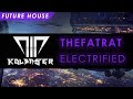 [Future House] - TheFatRat - Electrified