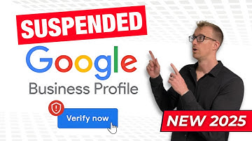 How to Verify & Reinstate Your Suspended Google Business Profile (2025)