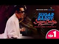 Sugar Daddy Sugar Baby | Baby cáo già chăn đại gia, dẫn bạn thế chân vào hợp đồng con nuôi bạc tỷ