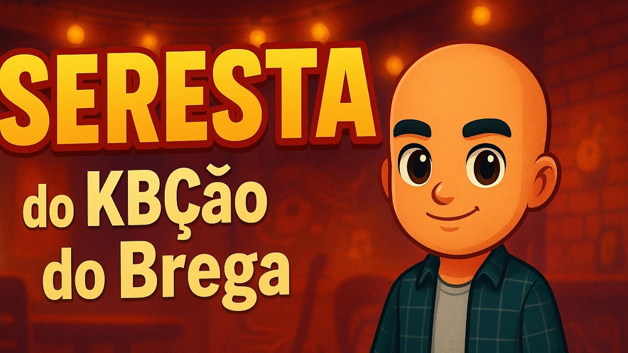 Serestão do KBÇão do Brega V1