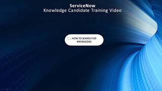 ServiceNow Knowledge Candidate Training