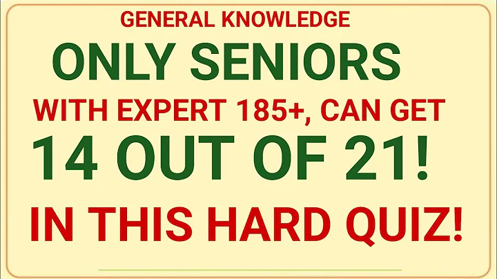 ONLY SENIORS WITH IQ 185+, CAN GET 14 OUT OF 50! IN THIS HARD QUIZ! | IQ General Knowledge