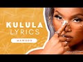 Kulula Lyrics - Mawhoo, DJ Maphorisa, Kabza De Small