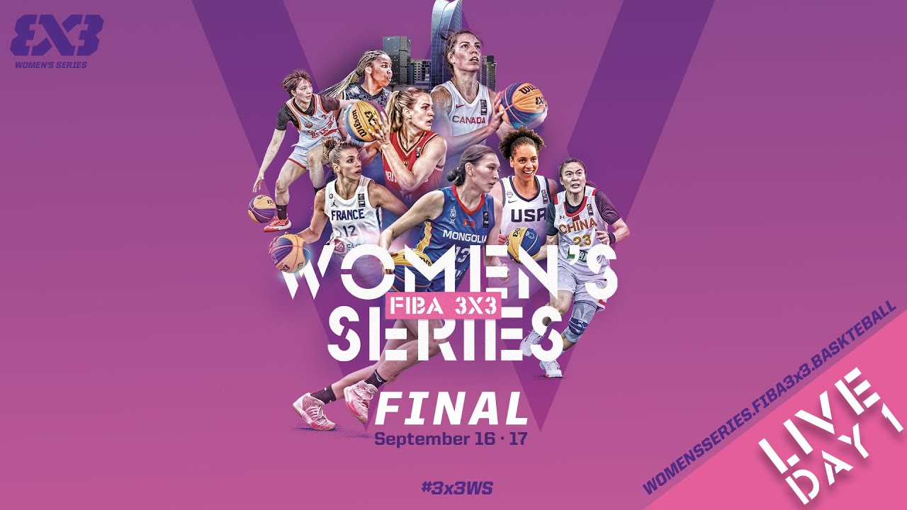 RE-LIVE FIBA 3x3 Womens Series Ulaanbaatar Final 2023 Day 1