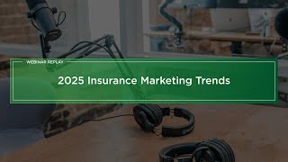 2025 Insurance Marketing Trends - Jennifer Pugsley & Tanya Coburn