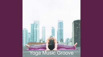 Modish Moods for Yoga Serenity