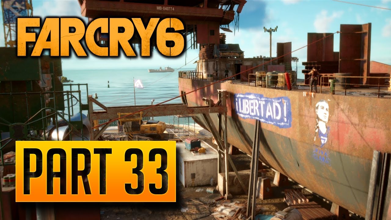 Far Cry 6 - 100% Walkthrough Part 33: A Rising Tide [PC]