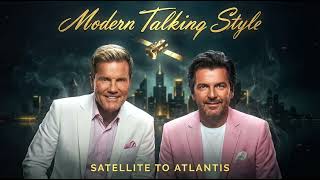 Modern Talking - Satellite To Atlantis 2026 