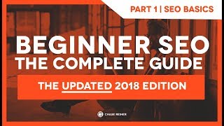 SEO Complete Guide 2018 (P1): SEO Basics