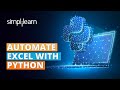 Automate Excel With Python | Python Excel Automation | Python Tutorial For Beginners | Simplilearn