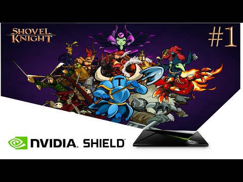 Shovel Knight: Android Release - Tutorial Part 1 | Nvidia Shield Android TV