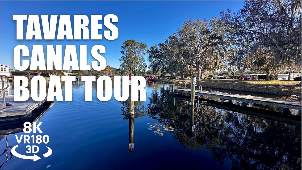 Tavares Waterfront Community Canal Boat Tour VR180 3D Dora Canal, Private Water Homes VR视频 3D動画 VR旅行