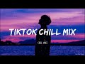 New Tiktok Songs ~ English Chill Music Mix ~ Chill Music Cover Of Popular Songs ♫