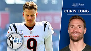 Chris Long on His Concern for Joe Burrow and the “Hopeless” Bengals | The Rich Eisen Show