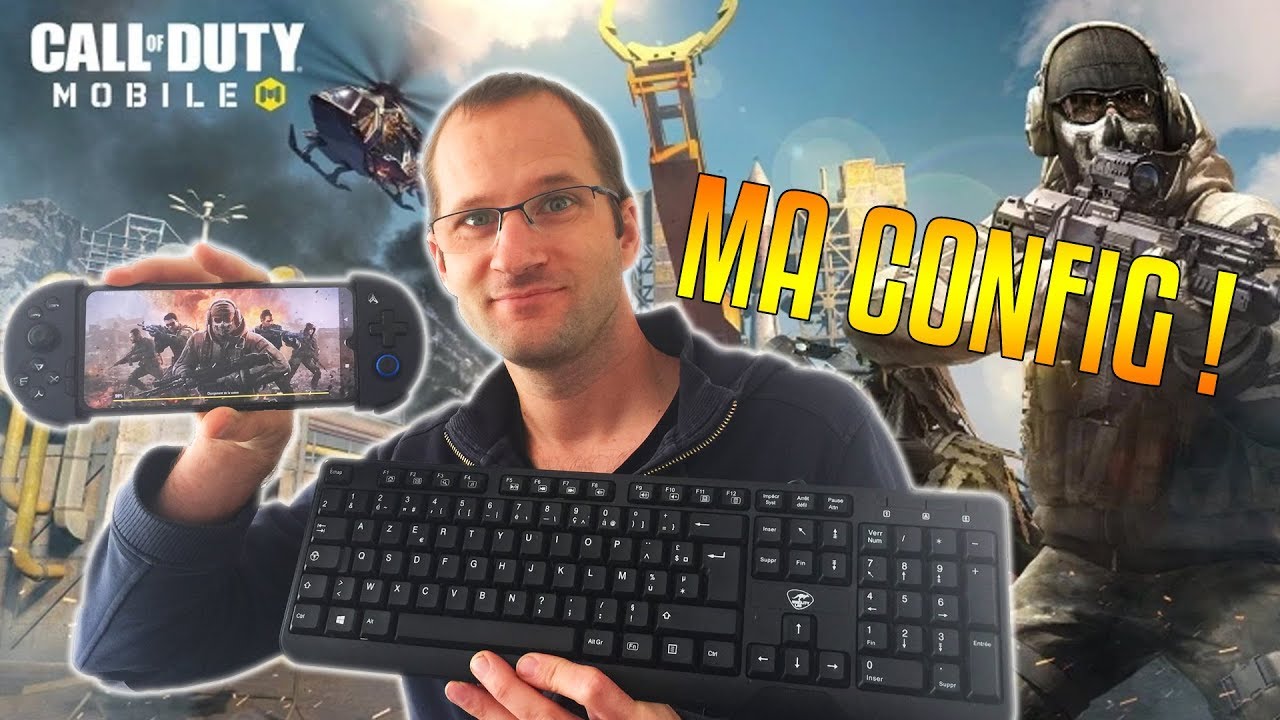 CALL OF DUTY MOBILE CLAVIER SOURIS / MANETTE : MA CONFIG ! - 