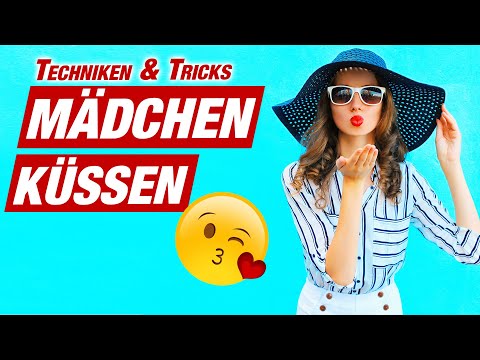 Video: Wie Man Ein Mädchen Zum Ersten Mal Küsst