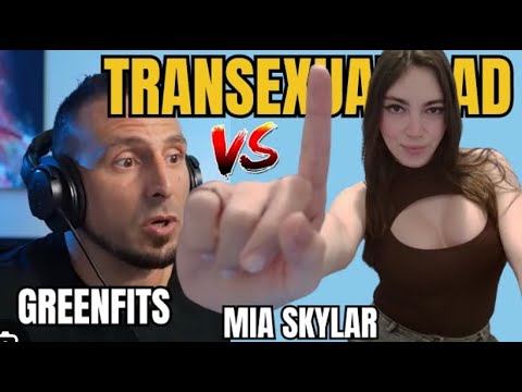 MIA SKYLAR (Chica Trans) vs. GREENFITS | Reacción al Debate - YouTube