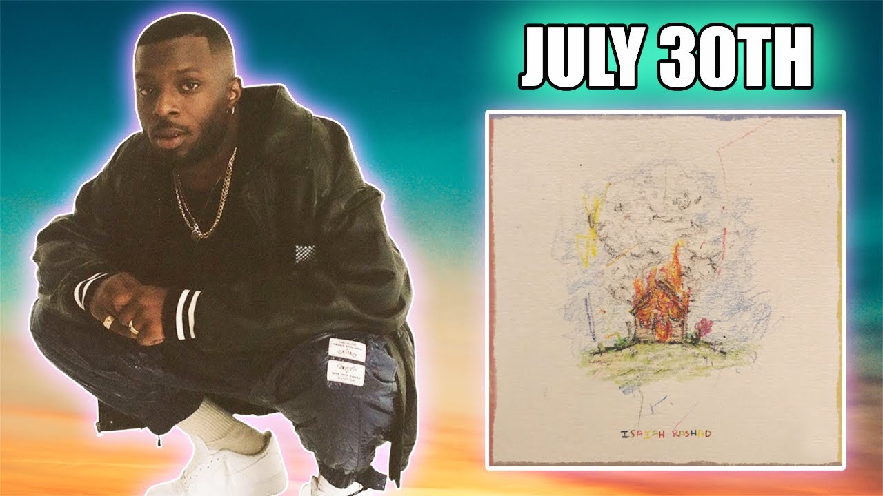 Isaiah Rashad’s New Album The House Is Burning is Finally Dropping on