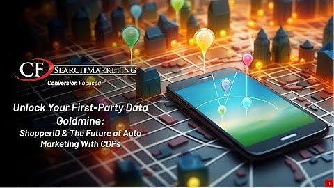 WEBINAR: Unlock Your First-Party Data Goldmine: ShopperID & The Future of Auto Marketing With CDPs