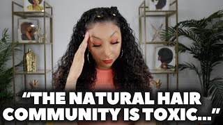 The Natural Hair Community Is Toxic  | BiancaReneeToday