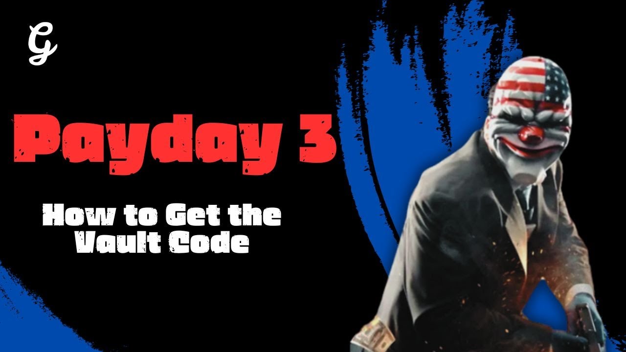 Payday 3 No Rest for the Wicked heist guide: Stealth, Vault, Loot, Escape,  more - Charlie INTEL