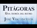 Pitágoras: una teoría del ritmo | José Vasconcelos | Audiolibro (lluvia de fondo) | Parte 2