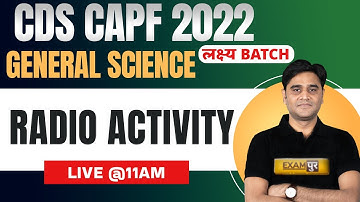 General Science for CDS 2 2022 | RADIO ACTIVITY  | CAPF General Science | Science by Zubair Sir