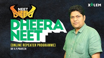 NEET REPEATERS 2022 | 🩺 NEET 2022 - DHEERA | XYLEM LEARNING