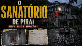 O Sanatório Abandonado de Piraí e os Relatos Reais Que Ainda Assustam Visitantes