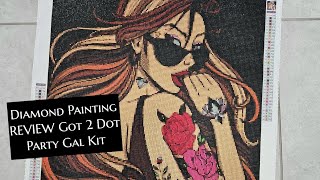 Diamond Painting REVIEW Got 2 Dot Party Gal Kit