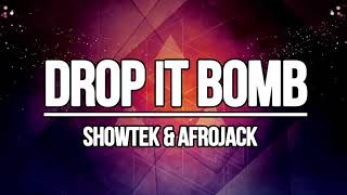 Showtek & Afrojack - Drop It Bomb (HQ)
