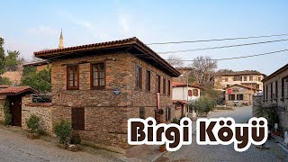 BIRGI VILLAGE (İzmir/Ödemiş), one of the 'best 32 tourism villages in the world'