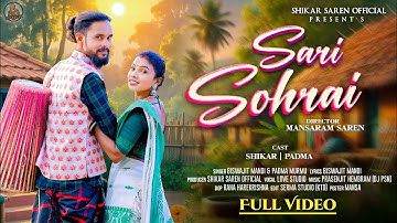 SARI SOHRAI | Full Video | New Santali Video 2025 | Shikar & Padma | Biswajit Mandi & Padma Murmu
