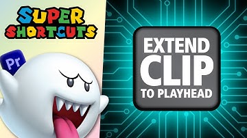 Introducing Super Shortcuts for Premiere Pro  |  Auto Extend Clip To Playhead
