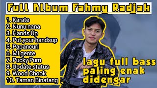 FULL ALBUM DJ FAHMY RADJAK || DJ FAHMY RADJAK FULL BASS PALING ENAK DIDENGAR TERBARU 2021