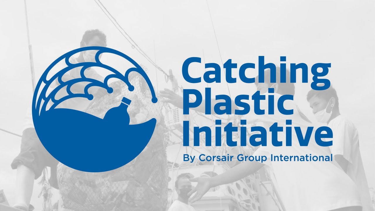 CATCHING PLASTIC INITIATIVE - Fishermen united with Corsair for cleaner Oceans