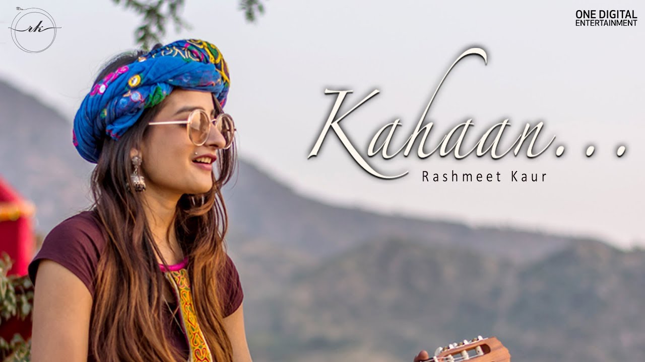 Rashmeet Kaur  Kahaan Official Music video  Musafir EP