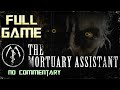 The mortuary assistant  full game walkthrough  no commentary