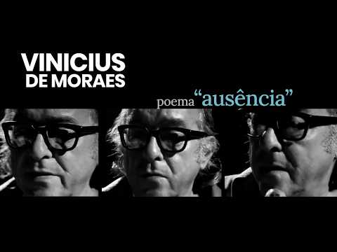 Ausência (poema de Vinicius de Moraes)
