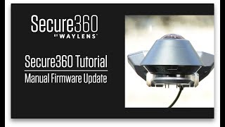 Waylens Secure360 Tutorial - Manual Firmware Update screenshot 3