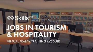 Discover: Tourism | Virtual Reality Training Module | SkillsVR