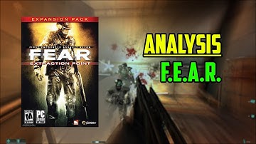 F.E.A.R. Analysis: Why Extraction Point Is F.E.A.R.