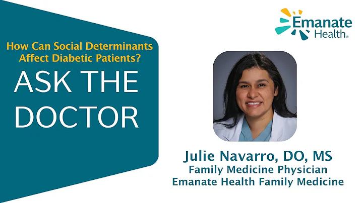 How Can Social Determinants Affect Diabetic Patients? Ask the Doctor
