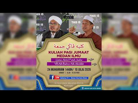 📢 LIVE Kuliah Pagi Jumaat Medan Ilmu- 10 Julai 2026