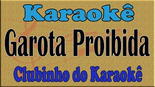 Video thumbnail of "Karaoke Garota Proibida - Adelino Nascimento"